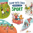 Image for Jump into Jobs: Working with Sport