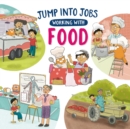 Image for Jump into Jobs: Working with Food