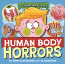 Image for Disgusting Science: Human Body Horrors
