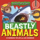 Image for Disgusting Science: Beastly Animals