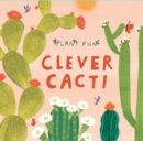 Image for Plant Fun: Clever Cacti