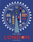 Image for A Kids&#39; Guide to London