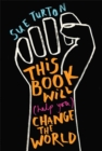 Image for This book will (help you) change the world