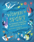 Image for Women in sport  : 50 fearless athletes who played to win