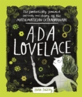 Image for Ada Lovelace  : the fantastically feminist (and totally true) story of the mathematician extraordinaire
