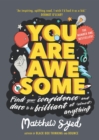 You are awesome - Syed, Matthew