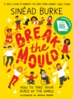 Image for Break the mould