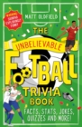 Image for The unbelievable football trivia book