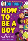 Image for How to be a boy and do it your own way!