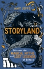 Image for Storyland  : discover the magical myths and lost legends of Britain