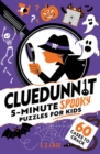 Image for Cluedunnit: 5-minute Spooky Puzzles for Kids