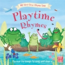 Image for My Very First Rhyme Time: Playtime Rhymes