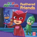 Image for PJ Masks: Feathered Friends
