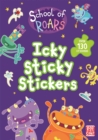 Image for School of Roars: Icky Sticky Stickers