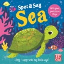 Image for Spot and Say: Sea