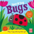 Image for Bugs  : play I spy with my little eye