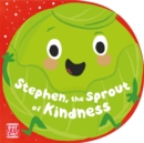 Image for Stephen, the Sprout of Kindness