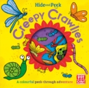 Image for Creepy crawlies  : a colourful peek-through adventure