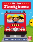 Image for We are firefighters