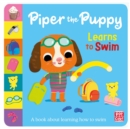 Image for First Experiences: Piper the Puppy Learns to Swim
