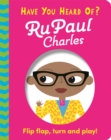 Image for Have You Heard Of?: RuPaul Charles
