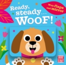 Image for Ready steady... woof!  : with flaps and mirror