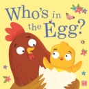 Image for Who&#39;s in the Egg?