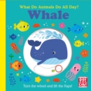 Image for What Do Animals Do All Day?: Whale