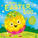 Eddie the Easter egg - Day, Evie