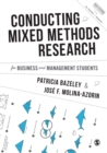 Image for Conducting Mixed Methods Research for Business and Management Students