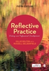 Reflective practice  : writing and professional development - Bolton, Gillie E J
