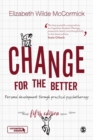 Image for Change for the better  : self-help through practical psychotherapy