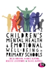Image for Children&#39;s mental health &amp; emotional well-being in primary schools