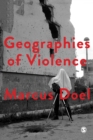 Image for Geographies of violence: killing space, killing time