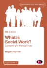 Image for What Is Social Work?: Context and Perspectives