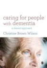 Image for Caring for People with Dementia: A Shared Approach