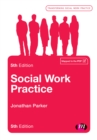 Image for Social work practice: assessment, planning, intervention and review.