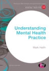 Image for Understanding Mental Health Practice