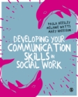 Image for Developing your communication skills in social work