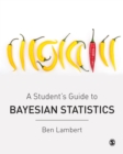 Image for A student&#39;s guide to Bayesian statistics