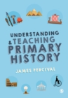 Image for Understanding & teaching primary history