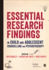 Image for Essential Research Findings in Child and Adolescent Counselling and Psychotherapy