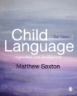 Image for Child language: acquisition and development