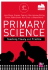 Image for Primary science: teaching theory and practice.