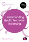 Image for Understanding Health Promotion in Nursing