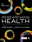 Image for Researching health  : qualitative, quantitative and mixed methods