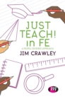 Image for Just teach! in FE  : a people-centered approach