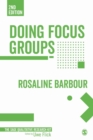 Doing Focus Groups - Barbour, Rosaline