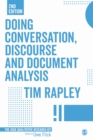 Doing Conversation, Discourse and Document Analysis - Rapley, Tim