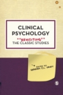Image for Clinical Psychology: Revisiting the Classic Studies